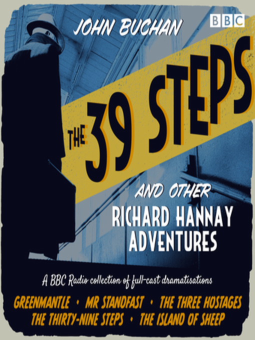 Title details for The 39 Steps and Other Richard Hannay Adventures by John Buchan - Available